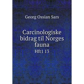 

Книга Carcinologiske bidrag til Norges fauna Hft1 13