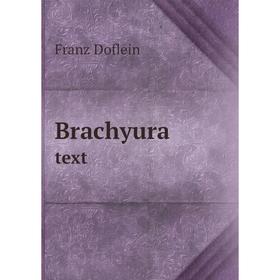 

Книга Brachyura text