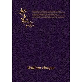 

Книга Rational recreations, in which the principles of numbers and natural philosophy are clearly and copiously elucidated, by a series of easy, enter
