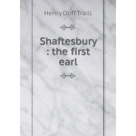 

Книга Shaftesbury: the first earl