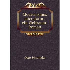

Книга Modernismus microform: ein Weltraum-Roman