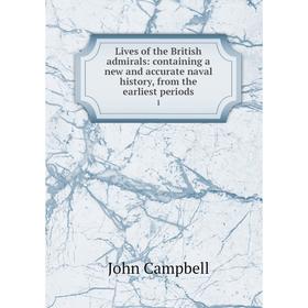 

Книга Lives of the British admirals: containing a new and accurate naval history, from the earliest periods1