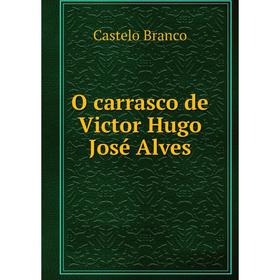 

Книга O carrasco de Victor Hugo José Alves
