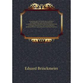 

Книга Genealogische Geschichte des uradeligen, reichsgräflichen und reichsfürstlichen, standesherrlichen, erlauchten Hauses Leiningen und Leiningen-We