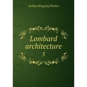 

Книга Lombard architecture 3