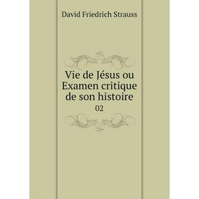 

Книга Vie de Jésus ou Examen critique de son histoire 02
