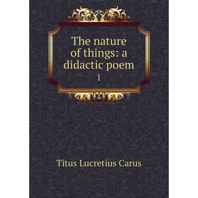 

Книга The nature of things: a didactic poem 1
