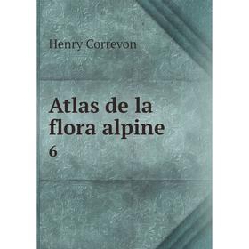 

Книга Atlas de la flora alpine 6