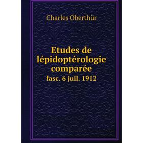 

Книга Etudes de lépidoptérologie comparée fasc. 6 juil. 1912