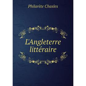 

Книга L'Angleterre littéraire