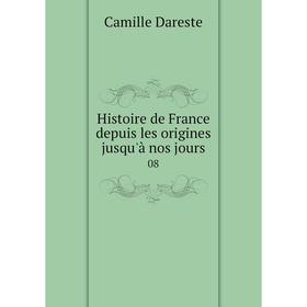 

Книга Histoire de France depuis les origines jusqu'à nos jours08