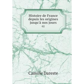 

Книга Histoire de France depuis les origines jusqu'à nos jours02