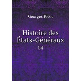 

Книга Histoire des États-Généraux 04