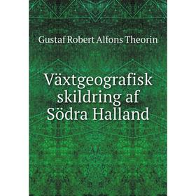 

Книга Växtgeografisk skildring af Södra Halland
