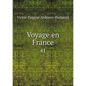 

Книга Voyage en France 41