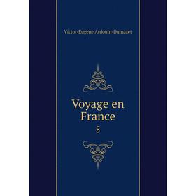

Книга Voyage en France 5