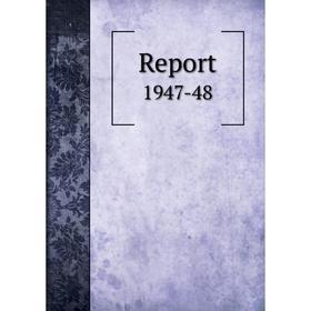 

Книга Report 1947-48