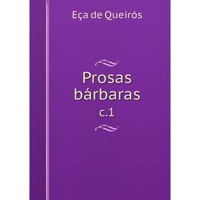 

Книга Prosas bárbaras c.1
