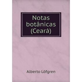 

Книга Notas botânicas (Ceará)