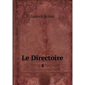 

Книга Le Directoire 4