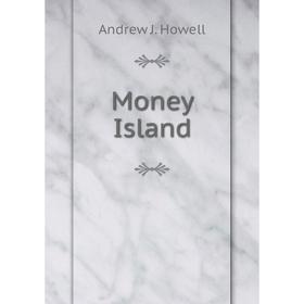 

Книга Money Island