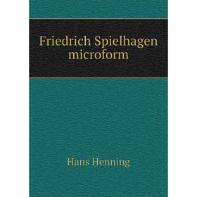 

Книга Friedrich Spielhagen microform