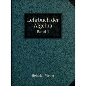 

Книга Lehrbuch der AlgebraBand 1