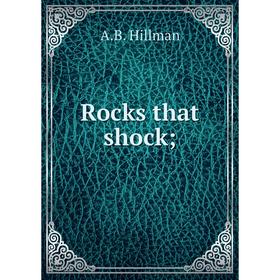 

Книга Rocks that shock