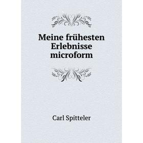 

Книга Meine frühesten Erlebnisse microform