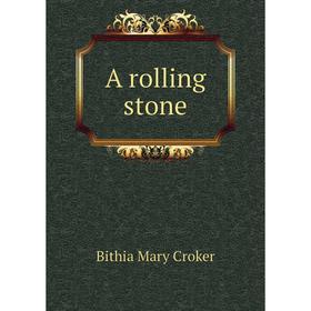 

Книга A rolling stone