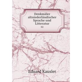 

Книга Denkmäler altniederländischer Sprache und Litteratur 02