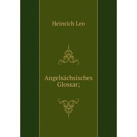 

Книга Angelsächsisches Glossar