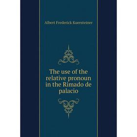 

Книга The use of the relative pronoun in the Rimado de palacio
