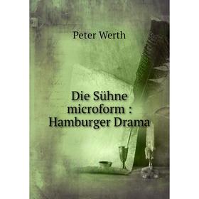 

Книга Die Sühne microform: Hamburger Drama