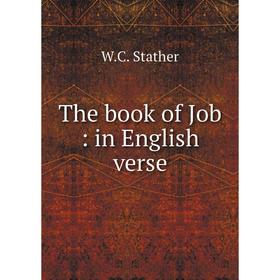 

Книга The book of Job: in English verse