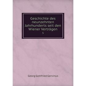 

Книга Geschichte des neunzehnten Jahrhunderts seit den Wiener Verträgen5