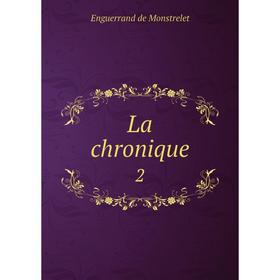 

Книга La chronique 2