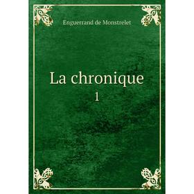 

Книга La chronique 1