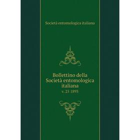 

Книга Bollettino della Società entomologica italiana v. 25 1893