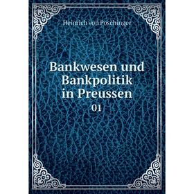 

Книга Bankwesen und Bankpolitik in Preussen 01