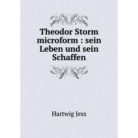 

Книга Theodor Storm microform: sein Leben und sein Schaffen