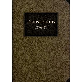 

Книга Transactions 1876-81