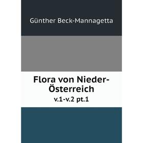 

Книга Flora von Nieder-Österreich v.1-v.2 pt.1