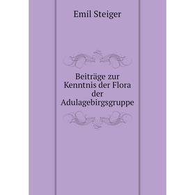 

Книга Beiträge zur Kenntnis der Flora der Adulagebirgsgruppe
