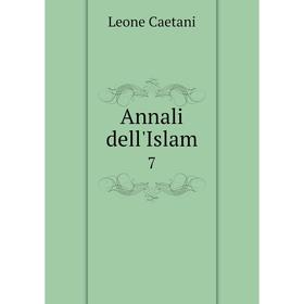 

Книга Annali dell'Islam 7
