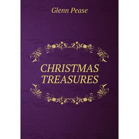 

Книга CHRISTMAS TREASURES