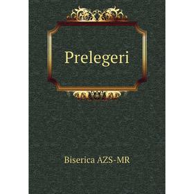 

Книга Prelegeri