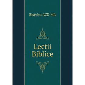 

Книга Lectii Biblice