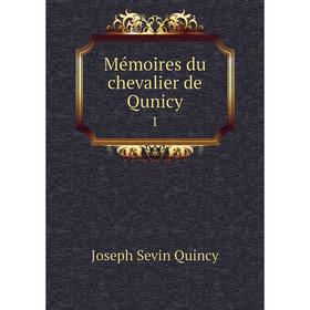 

Книга Mémoires du chevalier de Qunicy1