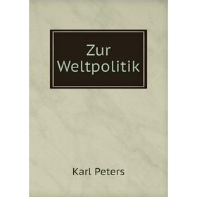 

Книга Zur Weltpolitik